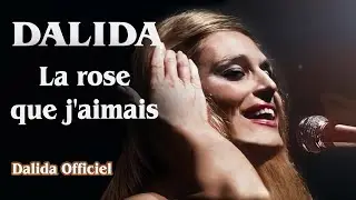La rose que j'aimais Dalida / 1971 / Dalida Officiel