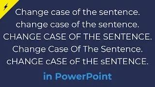 How to Change Case in PowerPoint? How to make big letters?