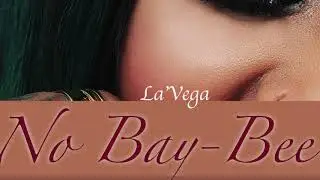 La'Vega - No Bay-Bee (Single)
