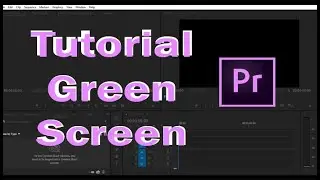 Cara Editing Green Screen dengan Menggunakan Adobe Premiere Pro (Blue Screen) / (Tutorial)