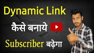 How To Make Dynamic Link Of Youtube Channel Dynamic Link Kaise Banaye