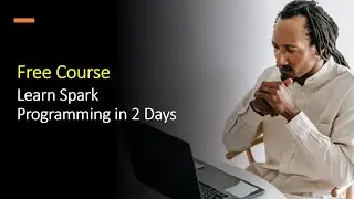Learn Spark Programming in 2 Days | Free Course
