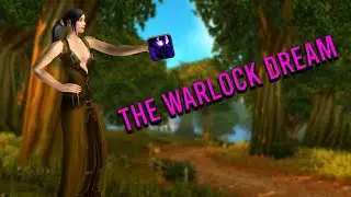 The Warlock Dream- Hardcore Classic WoW