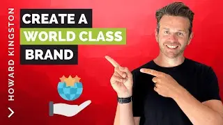 How to Create a World Class Brand?