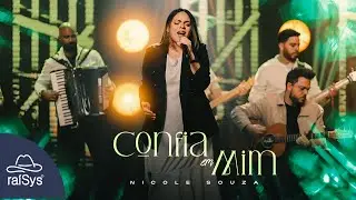 Nicole Souza | Confia em Mim [Clipe Oficial]