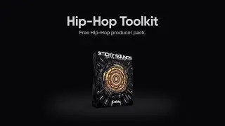 Hip-Hop Toolkit | FREE Sample Pack & Serum Presets | Stickz