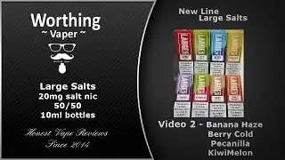 New Range liquid tasting Large Salt by LargeJuice 2nd 4 liquids