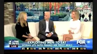 Fox&Friends-Exploiting Men for Free Dinners