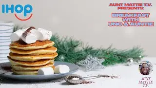 Aunt Mattie T.V. Presents: Breakfast with UNC and Auntie
