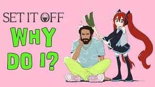 WHY DO I - Set It Off - Caleb Hyles (feat. Annapantsune Miku)