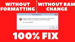 How to Fix Windows Installation Encountered an Unexpected Error // Error Code 0X0000005