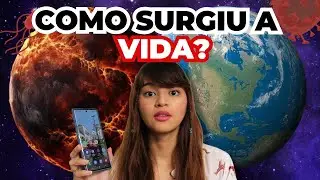 Qual é a ORIGEM da VIDA na TERRA? AGORA VOCÊ VAI ENTENDER
