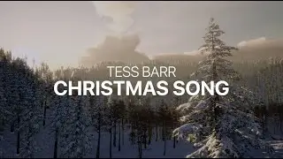 Tess Barr - Christmas Song (Official Lyric Music Video)