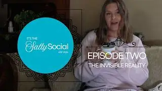 Episode 2: The Invisible Reality