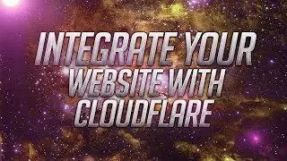 How To Integrate your Website With Cloudflare