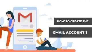 How to create the Gmail account on laptop or Computer ?