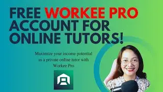 FREE WORKEE PRO TO LEVERAGE YOUR TUTORING BIZ|| DESSY M