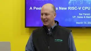 A Peek Inside a New RISC-V CPU for Autonomous Vehicles, Itai Yarom, MIPS