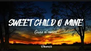 Guns n' Roses - Sweet Child O' Mine (Lyrics)