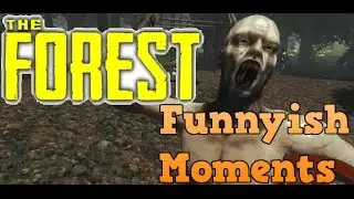 The Forest (Funny But Not Funny Moments)