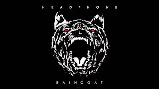 headphone - Raincoat