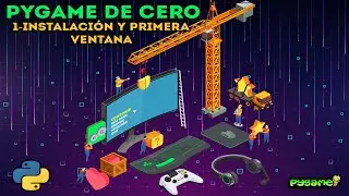 INSTALAR PYGAME y crear la primera ventana de JUEGO - Pygame de cero - Capítulo 1