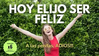 ✨ HOY ELIJO SER FELIZ ! -  ELIGE CADA DIA SER FELIZ Y MANIFIESTA TODO LO QUE DESEAS! ✨