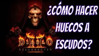 Diablo 2 Resurrected ¿Cómo hacer huecos aleatorios a escudos?