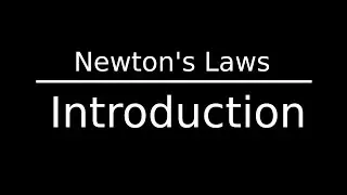 Introduction to Newton's Laws - Must Watch Series for JEE / NEET