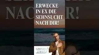 Verstärke so die Sehnsucht in Ex! #exzurück #trennung #beziehungscoach #beziehungscoaching