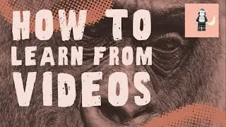 how to learn from videos - distance learning or home study advice