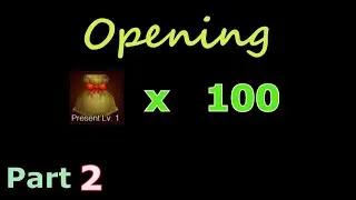 Cabal Online EU 2021 Venus - Opening x100 Present 1 !! (Part 2)