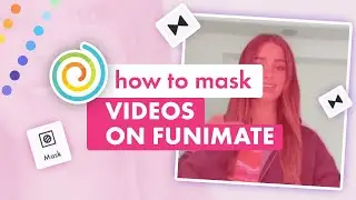 How to mask videos on Funimate - 
