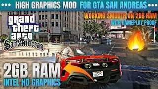 GTA San Andreas: 2021 Best Realistic Graphics Mod For 2GB Ram PCs