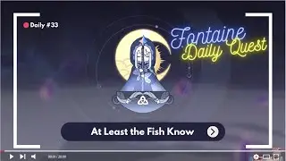 Daily Quest Genshin Impact #33 -At Least the Fish Know [Fontaine]