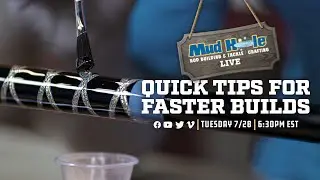 Quick Tips for Faster Builds - Mud Hole Live