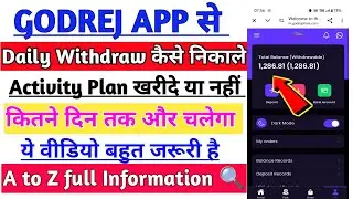 GODREJ App daily withdraw problem | GODREJ App kab tak chalega |  GODREJ App fake or real | GODREJ