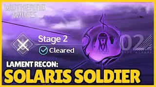 Lament Recon: Solaris Soldier Combat Event (Stage 2) | Wuthering Waves 2.7