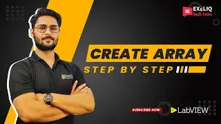 How to Make Arrays in LabVIEW (1D & 2D) | Exeliq Pro Beginner’s Tutorial 2025 