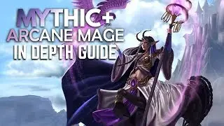 WoW - Legion Mythic+ Arcane Mage Guide (7.3.5)