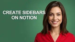 Create Sidebars On Notion - AshleyHowTo