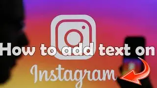 How to Add Text on Instagram Video