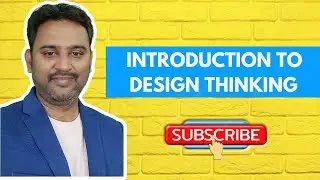 Introduction to Design Thinking & Innovation | DT&I Lecture Series | SNS Institutions |