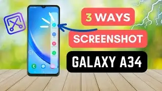 SAMSUNG GALAXY A34: 3 WAYS TO TAKE SCREENSHOTS