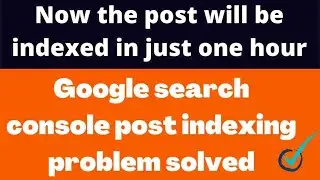 Google Search Console Indexing Issues।। How to fix Google Search Console Indexing Problems।।Console