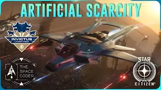 Star Citizen - Artificial Scarcity