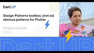 Design Patterns toolbox, (not so) obvious patterns for Flutter — Mangirdas Kazlauskas, Devbridge
