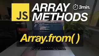 JavaScript Array Methods in Minutes: ARRAY.FROM() — 3 EXAMPLES!