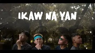 IKAW NA YAN  -  4TuneMu$ic (Official Music Video)