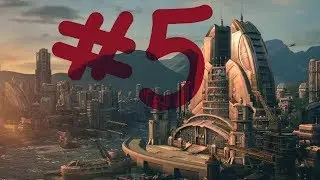 Anno 2070 Deep Ocean #5 Глобальная перестройка